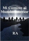 Mi Camino al Mundo Interior Ra 2024 Cover Page