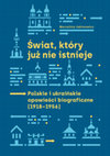 Świat, który już nie istnieje. Polskie i ukraińskie opowieści biograficzne (1918-1956), Wrocław 2022./ A World that No Longer Exists. Polish and Ukrainian Biographical Histories (1918-1956) Cover Page