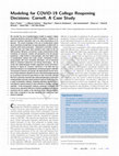 Research paper thumbnail of Modeling for COVID-19 college reopening decisions: Cornell, a case study