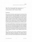 Research paper thumbnail of The Two Scientific Revolutions: A Conversation with Vittorio Hösle