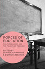 Research paper thumbnail of Forces of Education: Walter Benjamin and the Politics of Pedagogy