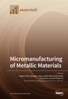 Research paper thumbnail of Micromanufacturing of Metallic Materials