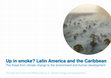 Up in Smoke? Latin America and the Caribbean: The Threat From Climate Change to the Environment and Human Development Cover Page