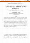 Research paper thumbnail of Empresarios y "líderes" chinos en Madrid: prácticas políticas y económicas