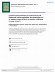 Research paper thumbnail of Synthesis of asymmetrical tridendate Schiff bases and metal complexes and investigation of anticarcinogen effects on human colon and cervical cancers