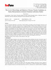 Research paper thumbnail of The Level of Knowledge and Opinions of Science Teacher Candidates on Safety Measurements in General Chemistry Laboratory Studies