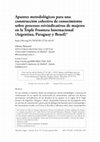 Research paper thumbnail of Apuntes metodológicos para una construcción colectiva de conocimiento sobre procesos reivindicativos de mujeres en la Triple Frontera Internacional (Argentina, Paraguay y Brasil)