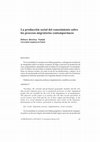 Research paper thumbnail of La producción social del conocimiento sobre los procesos migratorios contemporáneos