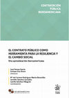 Research paper thumbnail of El contrato público como herramienta para la resiliencia y el cambio social. Una aproximación iberoamericana