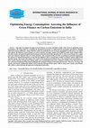 Research paper thumbnail of Optimizing Energy Consumption: Assessing the Influence of Green Finance on Carbon Emissions in India