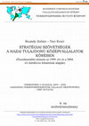 Research paper thumbnail of STRATÉGIAI SZÖVETSÉGEK A HAZAI TULAJDONÚ KÖZÉPVÁLLALATOK KÖRÉBEN (Összehasonlító elemzés az 1999. évi és a 2004.évi kérdőíves felmérések alapján)----- Its title in English: STRATEGIC ALLIANCES OF MEDIUM-SIZED HUNGARIAN COMPANIES