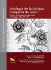 Research paper thumbnail of Antología de la Antigua Compañía de Jesús. Carisma, Instituciones y Reducciones en Paraguay, siglos XVI-XVIII