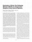 Research paper thumbnail of Evaluation of Driver Car-Following Behavior Models for Cooperative Adaptive Cruise Control Systems