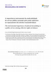 Research paper thumbnail of A importância instrumental da sindicabilidade do serviço público prestado pelo Poder Judiciário no sopesamento dos direitos transindividuais / the instrumental importance of judicial stewardship as a public service aiming collective rights on balance