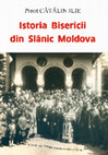 Research paper thumbnail of Ilie Catalin Istoria bisericii din Slanic Moldova