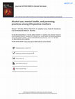 Research paper thumbnail of Alcohol use, mental health, and parenting practices among HIV-positive mothers