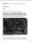 Research paper thumbnail of Archivos en un planeta danado Lxs fantasmas turbulentxs andan sueltxs