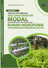 Research paper thumbnail of ANALISIS PERTUMBUHAN ASET DAN STRUKTUR MODAL YANG MEMPENGARUHI PROFITABILITAS PADA RHTB (RUMAH HIDROPONIK TANJUNGPURA BERDIKARI)