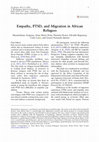 Research paper thumbnail of Empathy, PTSD, and Migration in African Refugees