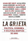 Research paper thumbnail of La Grieta. Política, economía y cultura después de 2001 (Biblos, 2013)