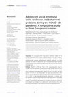 Research paper thumbnail of Adolescent social emotional skills, resilience and behavioral problems during the COVID-19 pandemic: A longitudinal study in three European countries