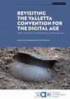 Revisiting the Valletta Convention for the Digital Age: Position statement on archiving primary archaeological data (EAC Guidelines 6) Cover Page