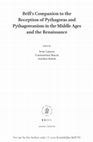 Brill's Companion to the Reception of Pythagoras and Pythagoreanism in the Middle Ages and the Renaissance Cover Page