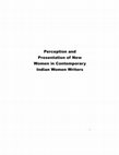 Research paper thumbnail of Perception and Presentation of New Women in Contemporary Indian Women Writers