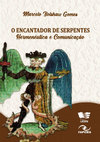 Research paper thumbnail of O ENCANTADOR DE SERPENTES