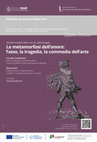 Research paper thumbnail of Le metamorfosi dell'onore: Tasso, la tragedia, la commedia dell'arte (Università di Firenze, sala Pergola, giovedì 4 aprile 2024, ore 15.00)