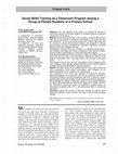 Social Skills Training as a Classroom Program for Students Social Skills Training as a Classroom Program among a Group of Female Students of a Primary School Cover Page