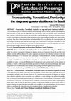 Research paper thumbnail of Transcestrality, Travestiland, Traviarchy: the stage and gender dissidences in Brazil