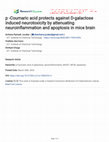 p-Coumaric acid protects against D-galactose induced neurotoxicity by attenuating neuroinflammation and apoptosis in mice brain Cover Page