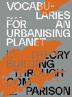 Vocabularies for an urbanising planet. Theory building through comparison Cover Page