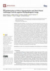 Research paper thumbnail of Phytofabrication of Silver Nanoparticles and Their Potent Antifungal Activity against Phytopathogenic Fungi