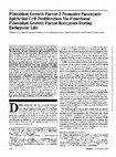 Research paper thumbnail of Fibroblast growth factor 2 promotes pancreatic epithelial cell proliferation via functional fibroblast growth factor receptors during embryonic life