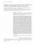 Research paper thumbnail of Estrogen receptor, progesterone receptor, and bcl-2 are markers with prognostic significance in CIN III