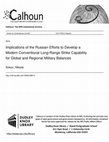 Research paper thumbnail of Implications of the Russian Efforts to Develop a Modern Conventional Long-Range Strike Capability for Global and Regional Military Balances