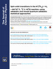 Research paper thumbnail of Spin–orbit transitions in the N+(PJA3)+H2→ NH<sup>+</sup>(<i>X</i><sup>2</sup>Π,<sup>4</sup>Σ<sup>−</sup>) + H(<sup>2</sup><i>S</i>) reaction, using adiabatic and mixed quantum-adiabatic statistical approaches