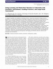 Research paper thumbnail of Using Learning and Motivation Theories to Coherently Link Formative Assessment, Grading Practices, and Large‐Scale Assessment