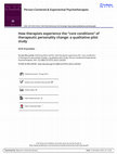 How therapists experience the “core conditions” of therapeutic personality change: a qualitative pilot study Cover Page