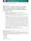 Research paper thumbnail of Experiences, emotional responses, and coping skills of nursing students as auxiliary health workers during the peak COVID‐19 pandemic: A qualitative study