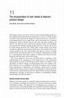 Research paper thumbnail of The incorporation of user needs in telecom product design