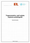 Trygonometria, czyli sztuka czytania autobiografii / Dorota Kozicka Cover Page