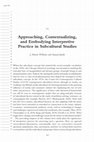 Research paper thumbnail of Approaching, Contextualizing, and Embodying Interpretive Practice in Subcultural Studies [pre-corrected proof]