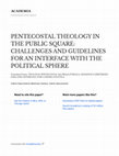 Pentecostal Theology in the public square: Challenges and guidelines for an interface with sphere political Cover Page