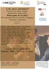 Research paper thumbnail of Convegno Internazionale A che gioco giochiamo? Il gioco tra storia, lingua, letteratura, educazione (Lecce, 10 e 11 aprile 2024).