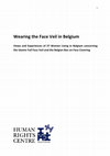 Research paper thumbnail of Wearing the face veil in Belgium : views and experiences of 27 women living in Belgium concerning the Islamic full face veil and the Belgian ban on face covering