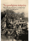 La "Prodigiosa máquina que aún no aciertan a comprender": técnica, industria temprana y experiencias del tiempo. Colombia, 1880-1904 Cover Page