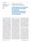 Research paper thumbnail of Schulprogramme zur Förderung der psychischen Gesundheit. Die psychische Gesundheitskompetenz von Lehrpersonen als wichtiger Umsetzungsfaktor